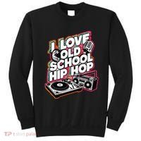 I Love Old School Hip Hop Urban Rap Music Novelty Graphic Sweatshirt thumb 0