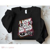 I Love Old School Hip Hop Urban Rap Music Novelty Graphic Sweatshirt thumb 2