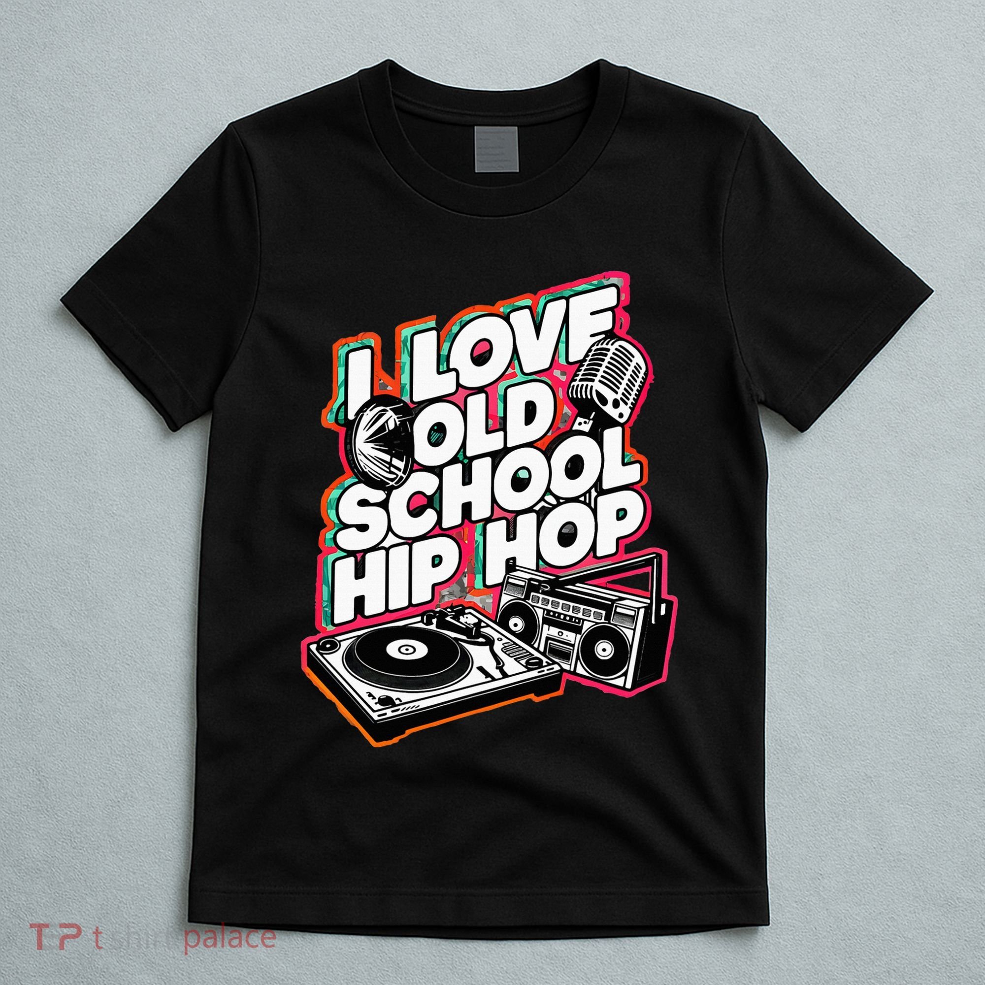 I Love Old School Hip Hop Urban Rap Music Novelty Graphic T-Shirt