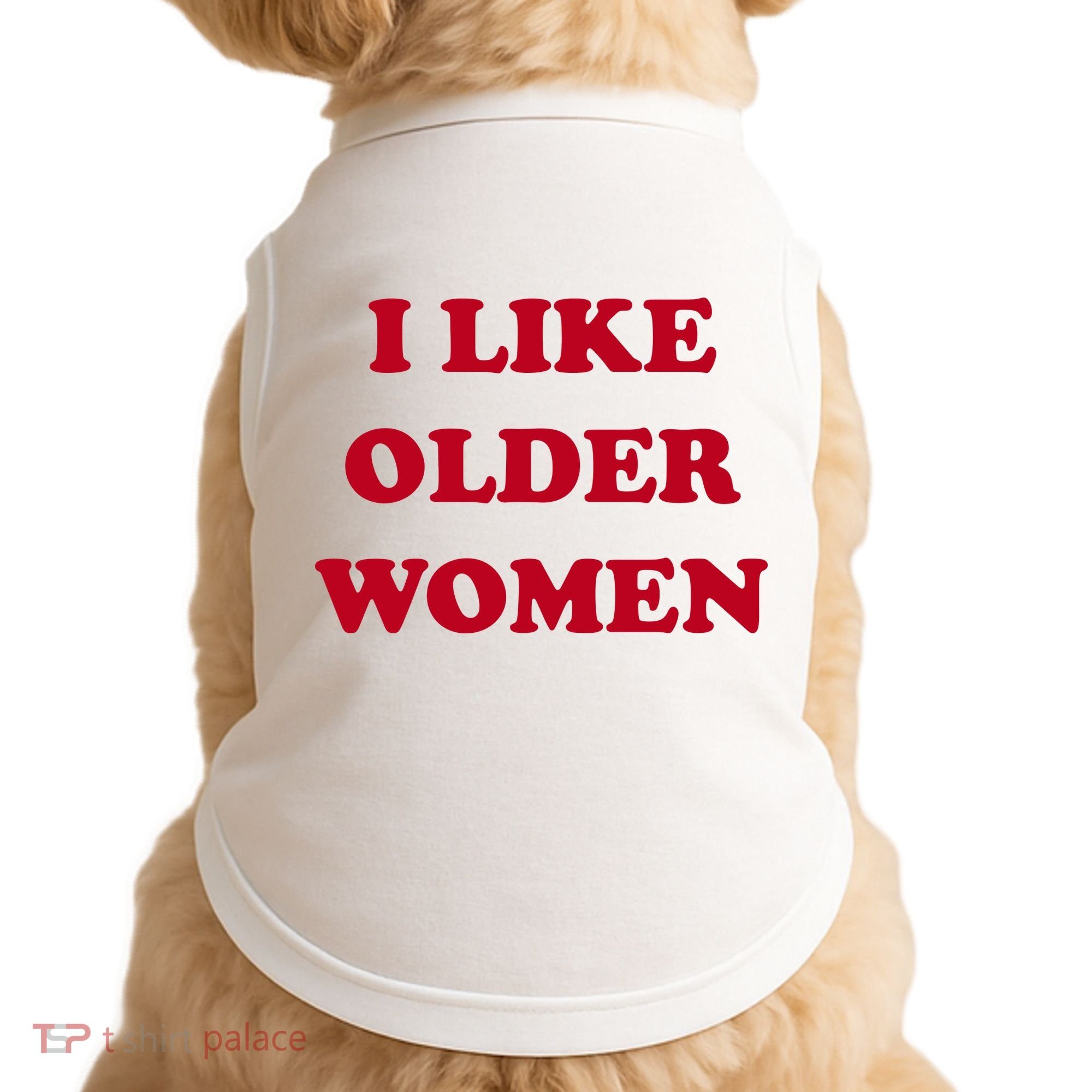 I Like Older Women Doggie Tank