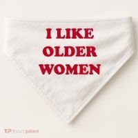 I Like Older Women USA-Made Doggie Bandana thumb 0