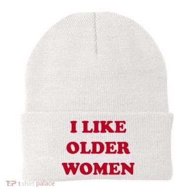 I Like Older Women Beanie