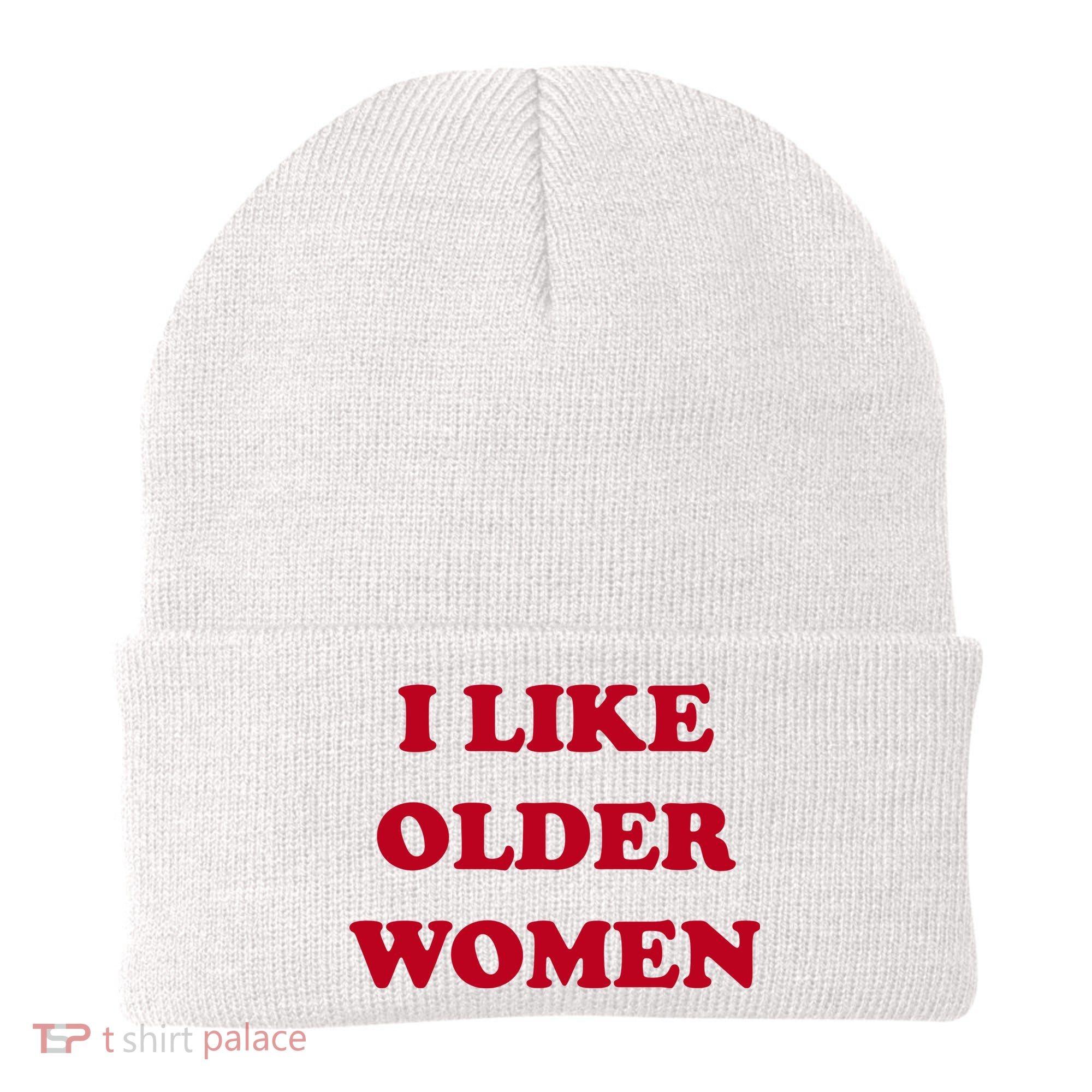 I Like Older Women Beanie
