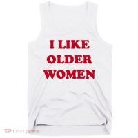 I Like Older Women Tank Top thumb 0