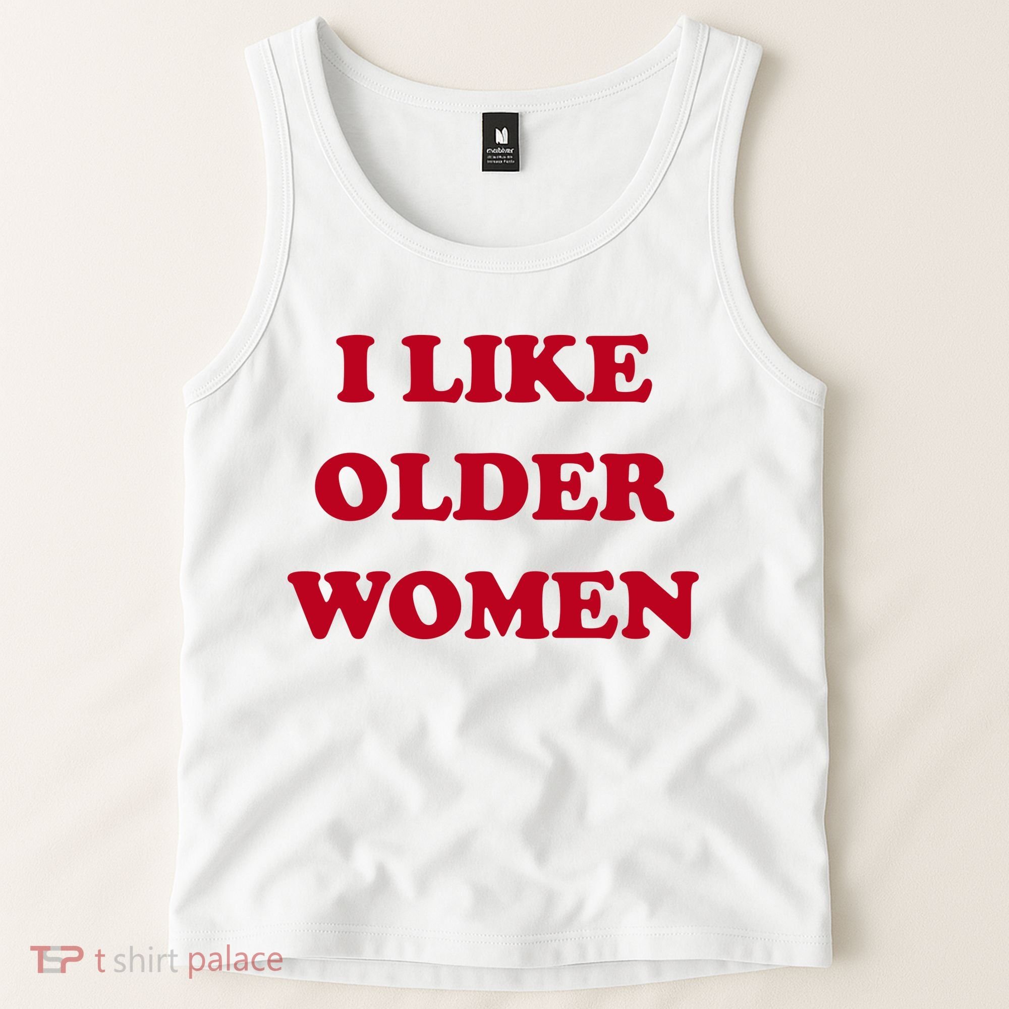 I Like Older Women Tank Top