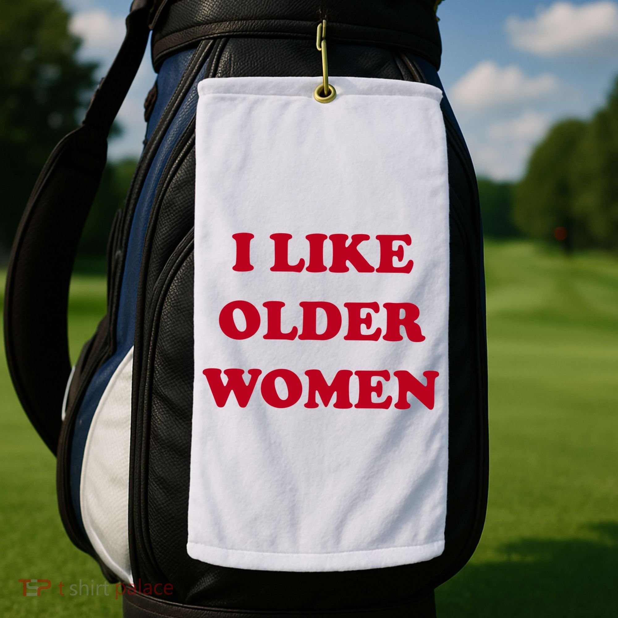 I Like Older Women Golf Towel