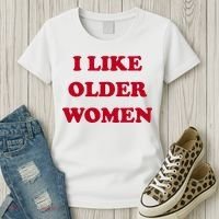I Like Older Women Women's T-Shirt thumb 3