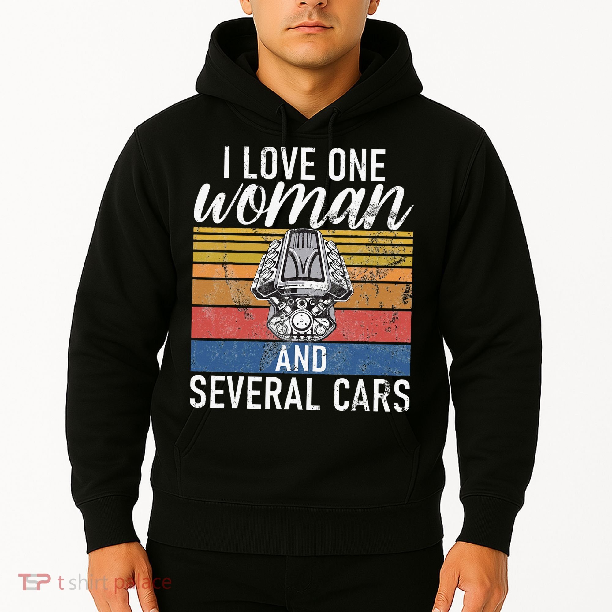 I Love One Woman And Several Cars Muscle Car Hoodie