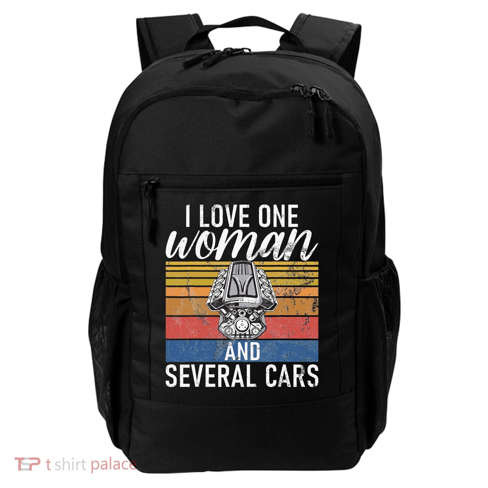 I Love One Woman And Several Cars Muscle Car Backpack