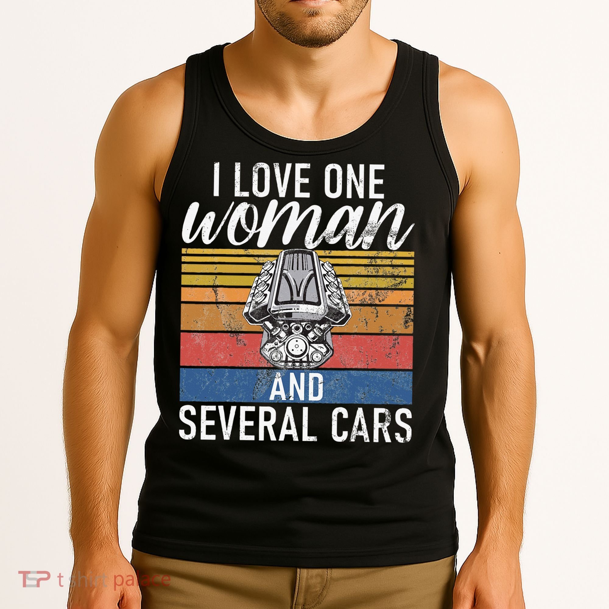 I Love One Woman And Several Cars Muscle Car Tank Top