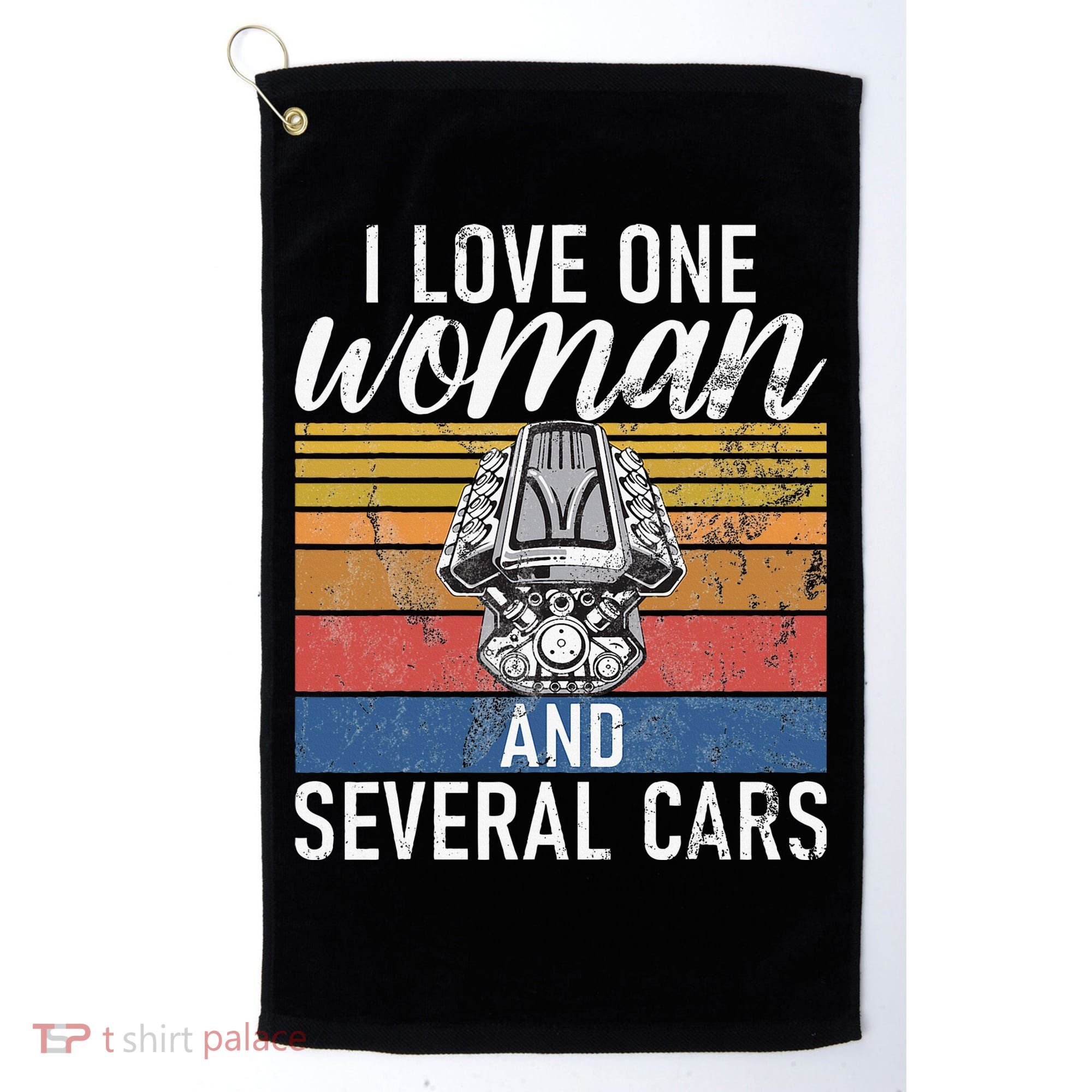I Love One Woman And Several Cars Muscle Car Golf Towel