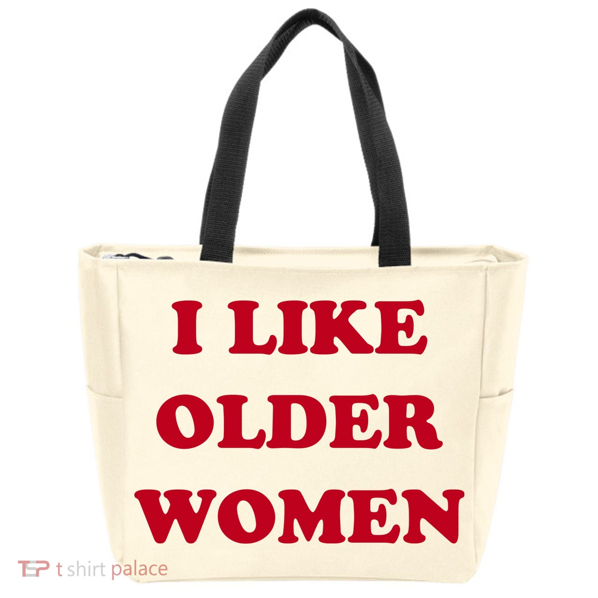 I Like Older Women Tote Bag