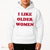 I Like Older Women Hoodie thumb 2