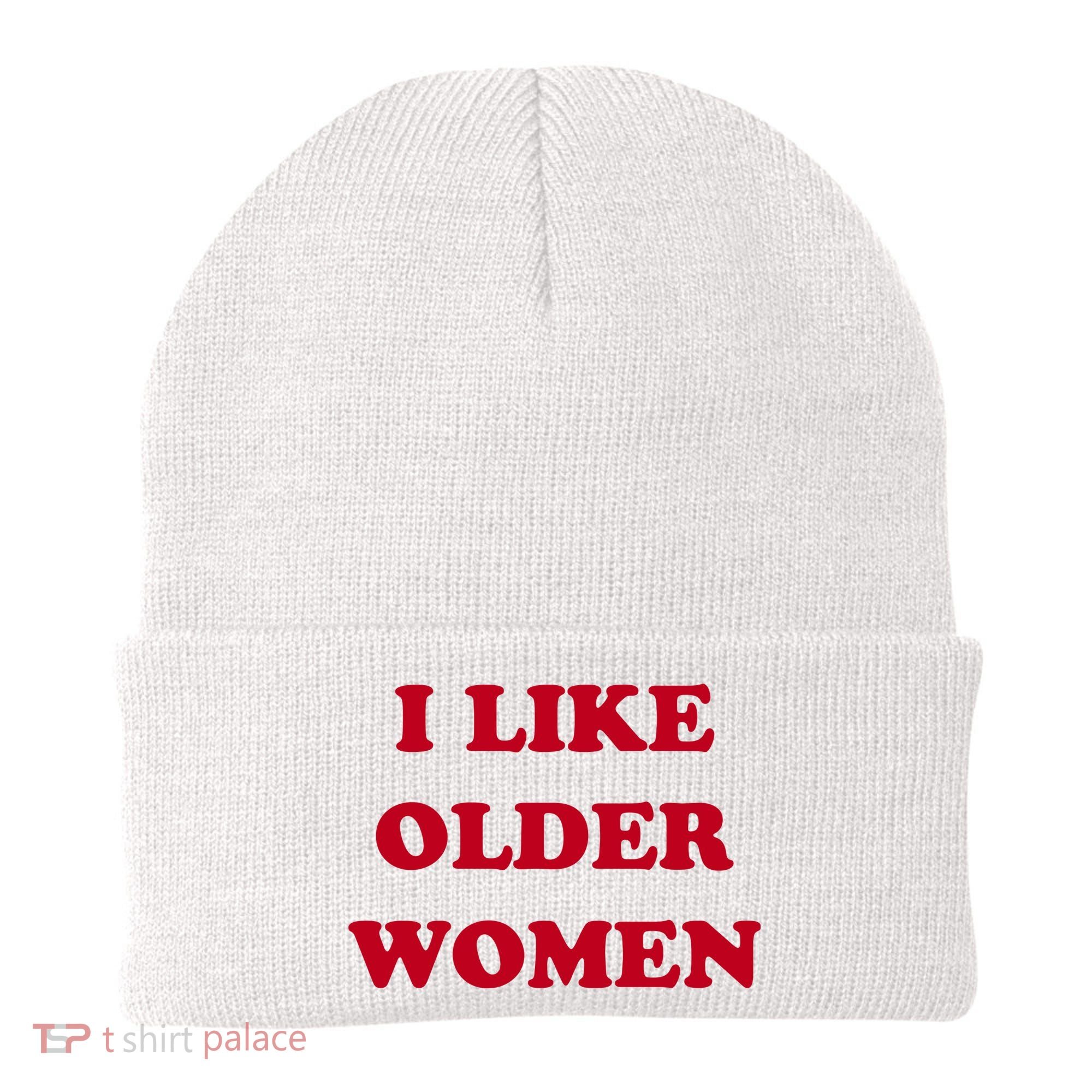 I Like Older Women Beanie