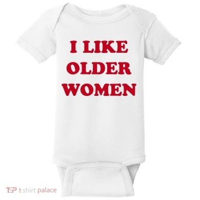 I Like Older Women Baby Bodysuit