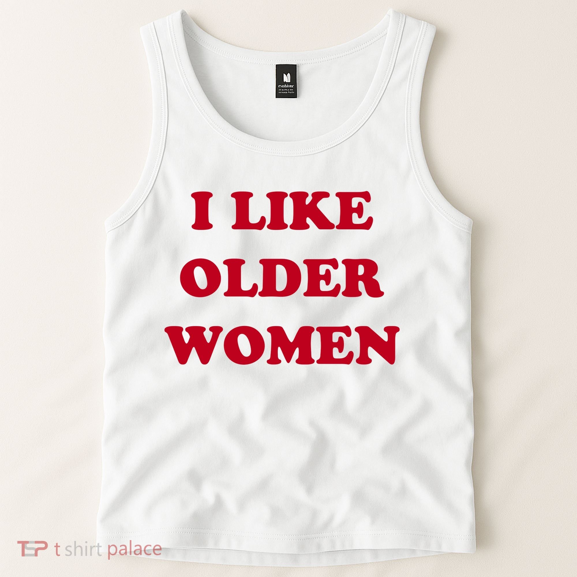 I Like Older Women Tank Top
