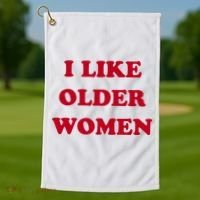 I Like Older Women Golf Towel thumb 1