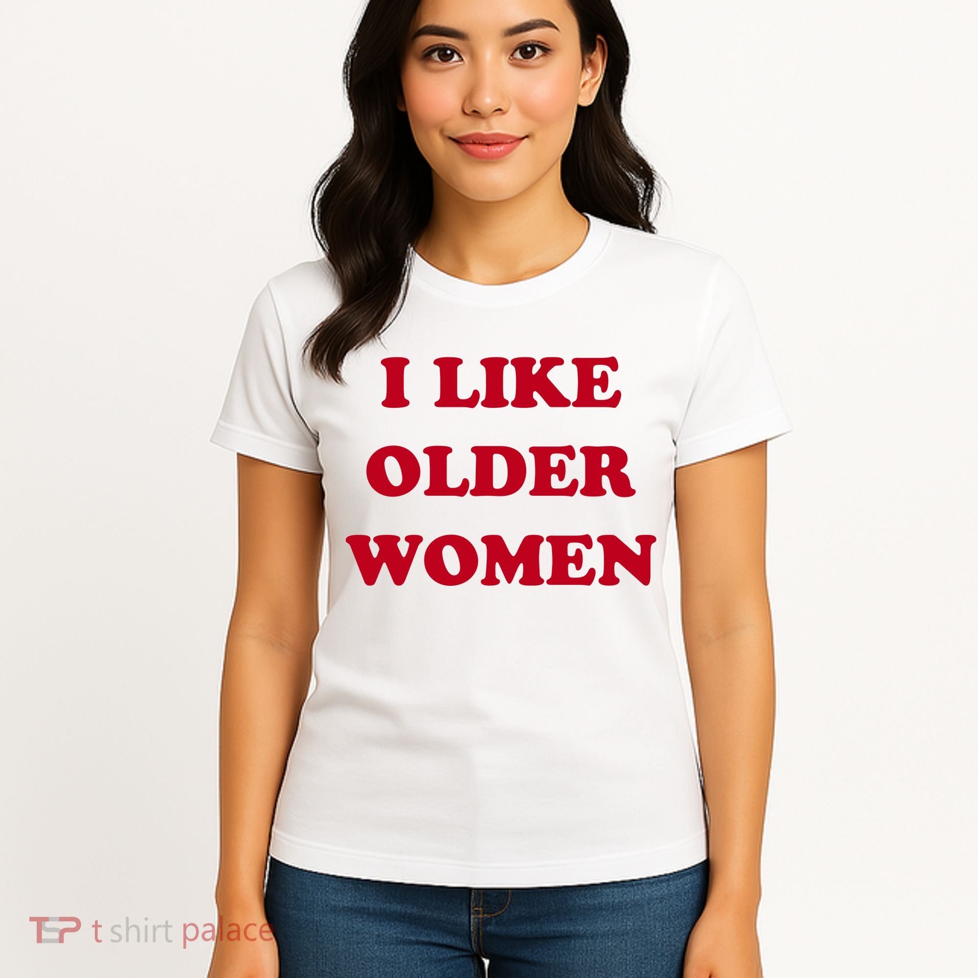 I Like Older Women Women's T-Shirt