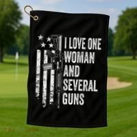 I Love One Woman And Several Guns Husband Gun Golf Towel thumb 1