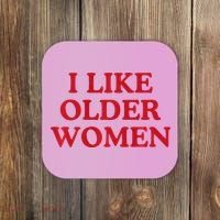 I Like Older Women Heart Hot Moms Coaster thumb 0