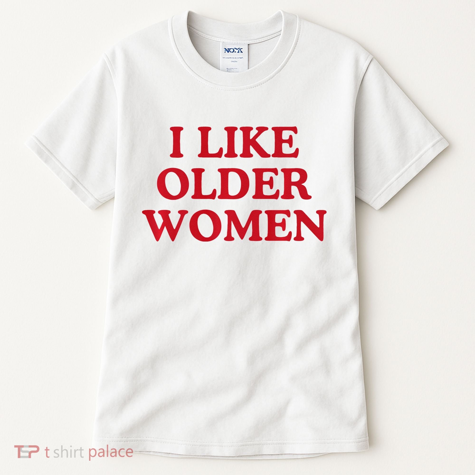 I Like Older Women Heart Hot Moms Tall T-Shirt