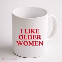 I Like Older Women Heart Hot Moms Coffee Mug thumb 1