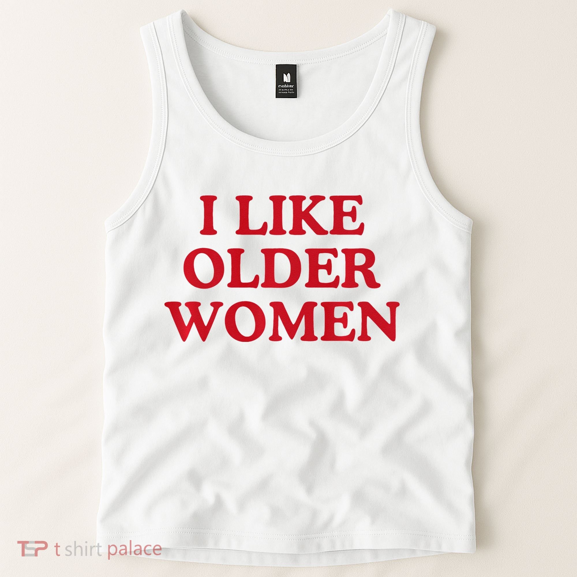 I Like Older Women Heart Hot Moms Tank Top