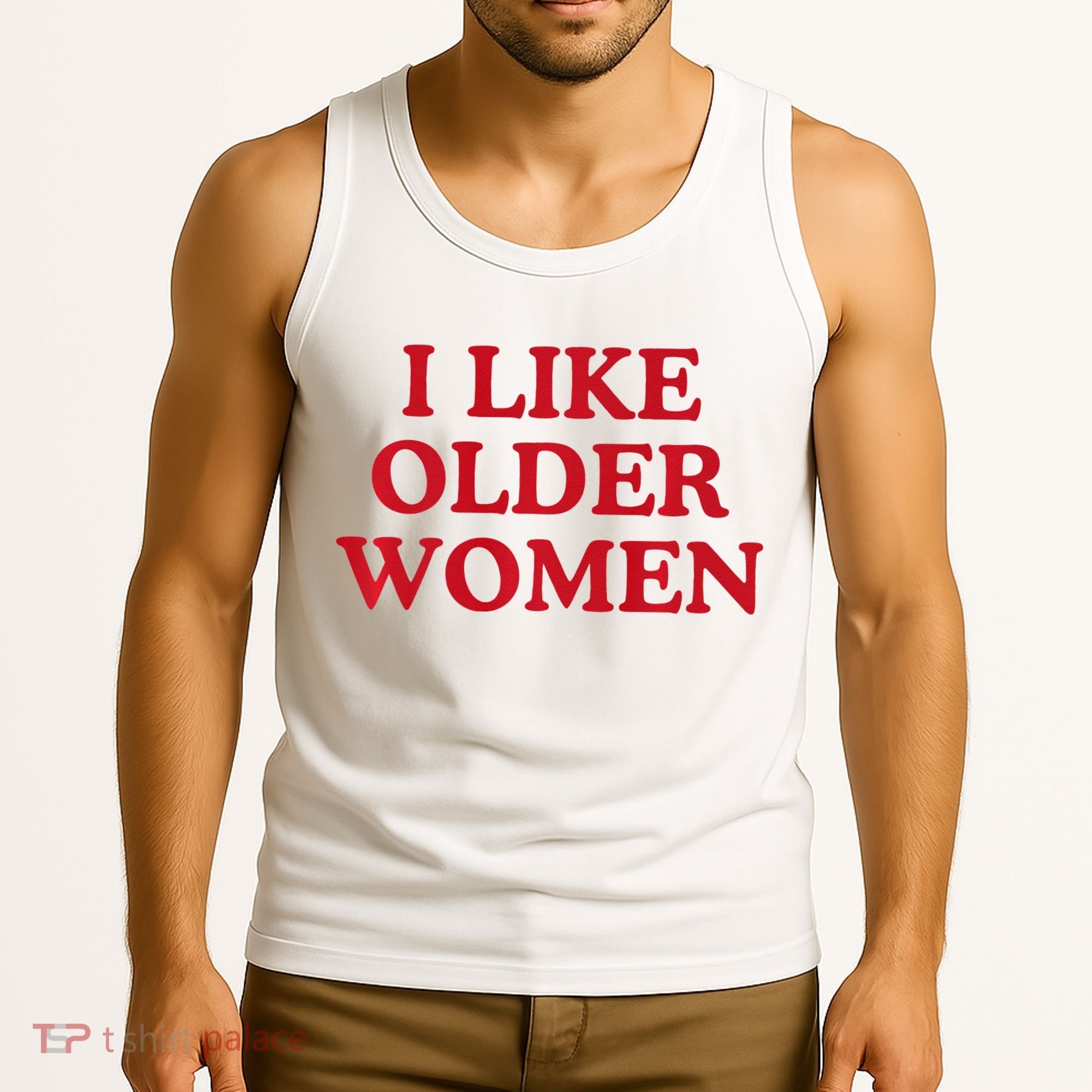 I Like Older Women Heart Hot Moms Tank Top