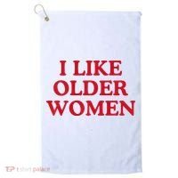 I Like Older Women Heart Hot Moms Golf Towel thumb 0