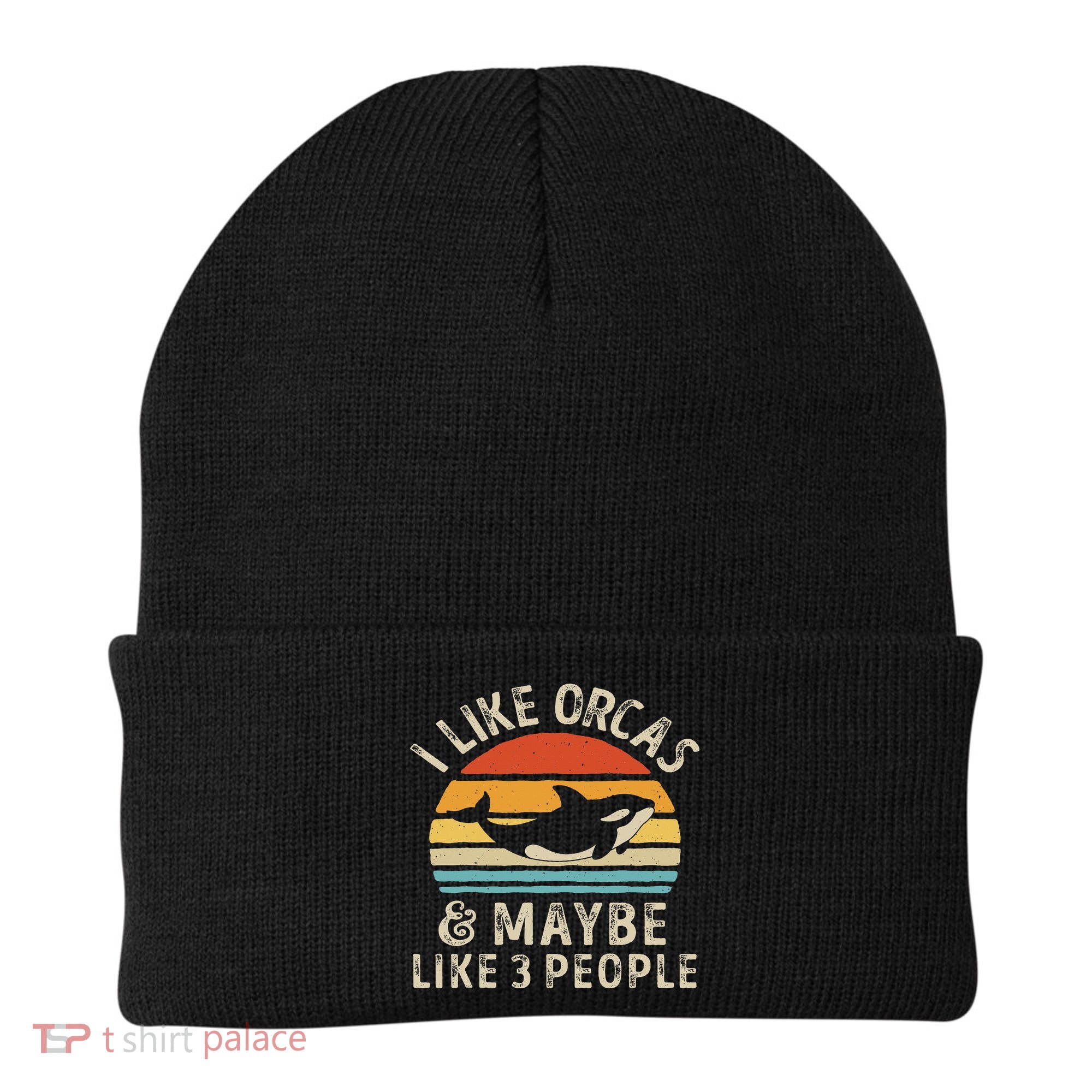 I Like Orcas And Maybe 3 People Orca Killer Whale Retro Beanie