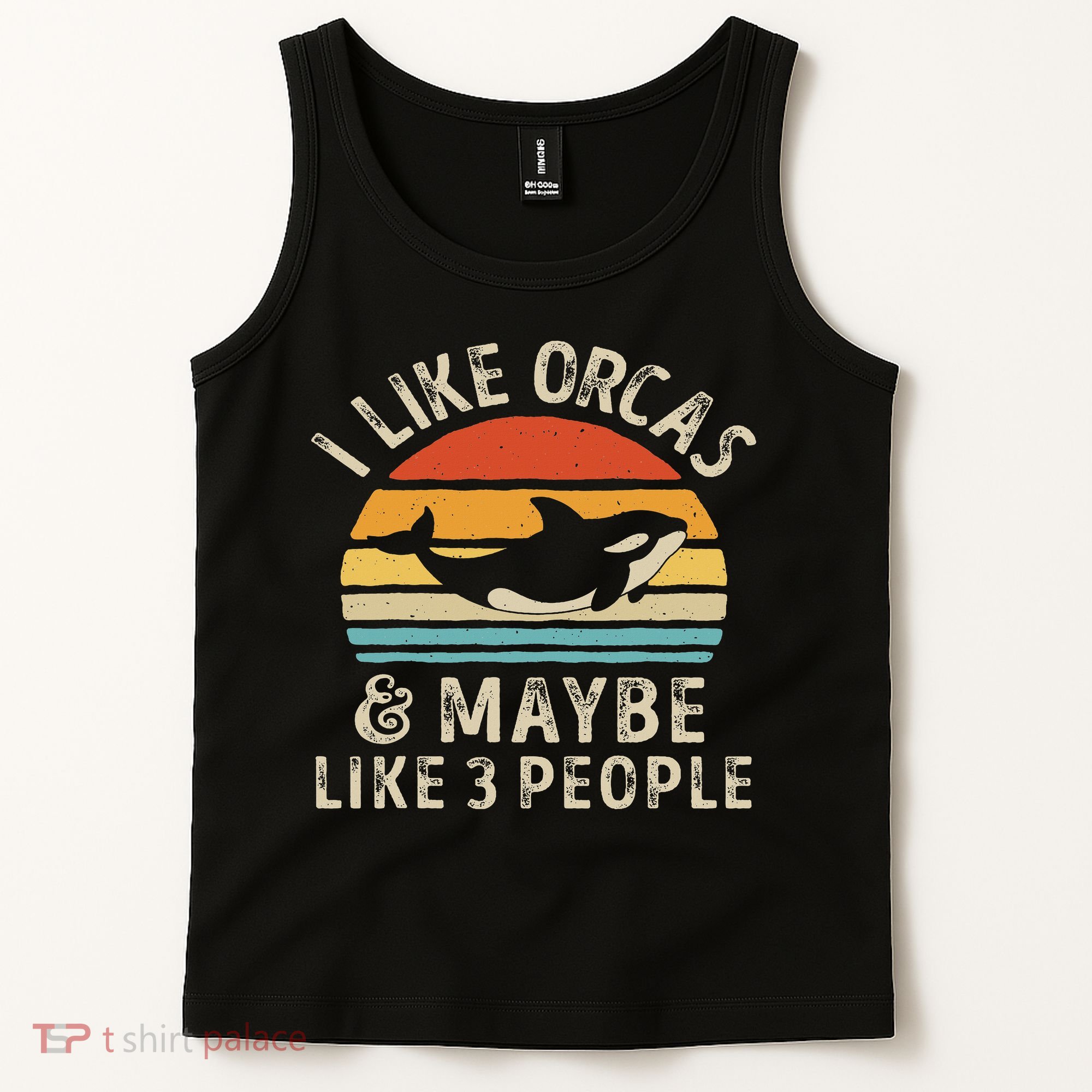 I Like Orcas And Maybe 3 People Orca Killer Whale Retro Tank Top
