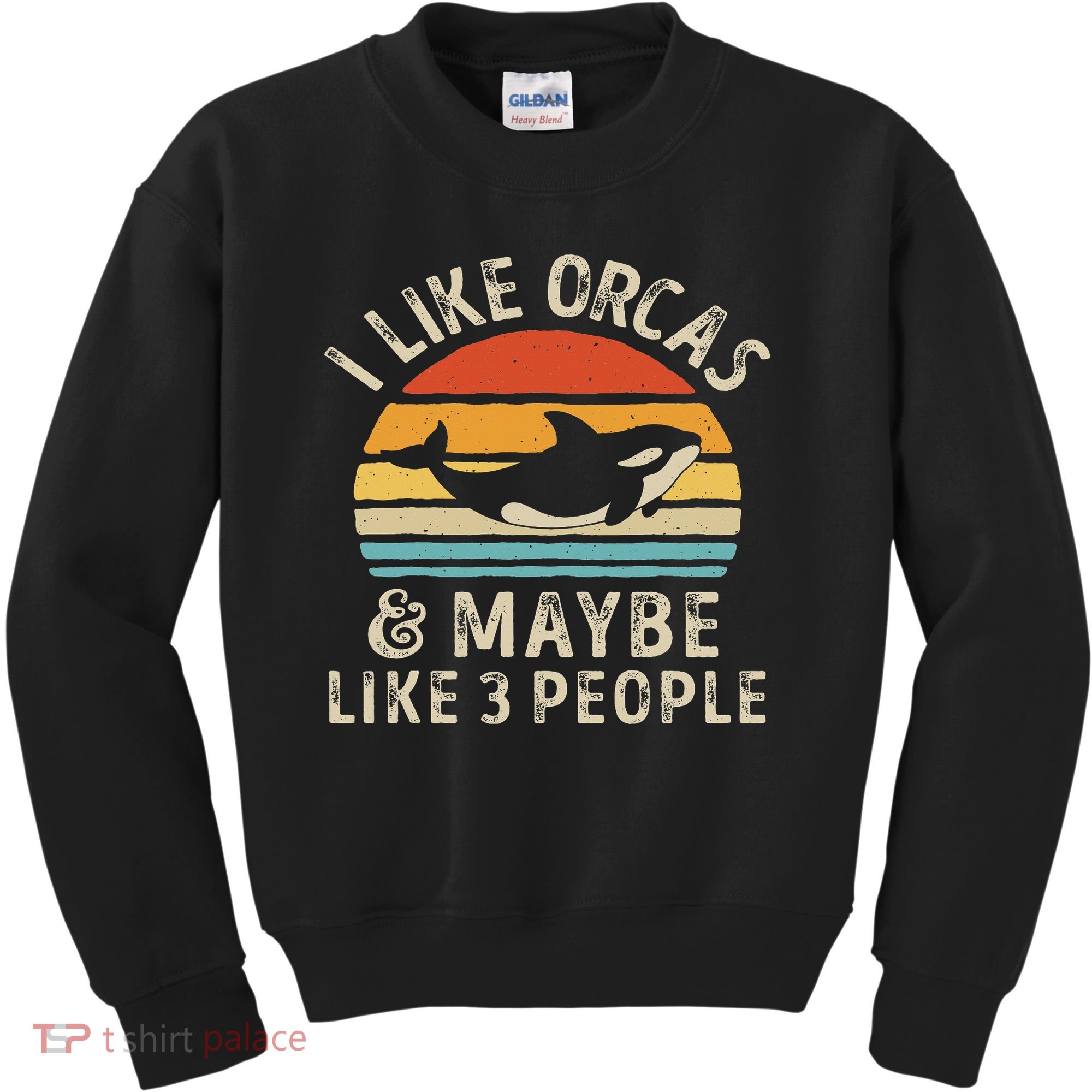 I Like Orcas And Maybe 3 People Orca Killer Whale Retro Kids Sweatshirt