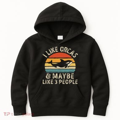 I Like Orcas And Maybe 3 People Orca Killer Whale Retro Kids Hoodie