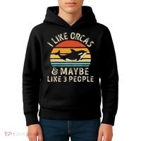 I Like Orcas And Maybe 3 People Orca Killer Whale Retro Kids Hoodie thumb 4