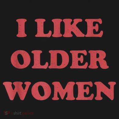 I Like Older Women Apparel Mousepad