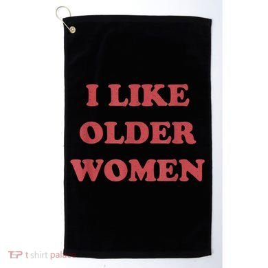 I Like Older Women Apparel Golf Towel