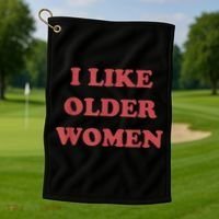 I Like Older Women Apparel Golf Towel thumb 1