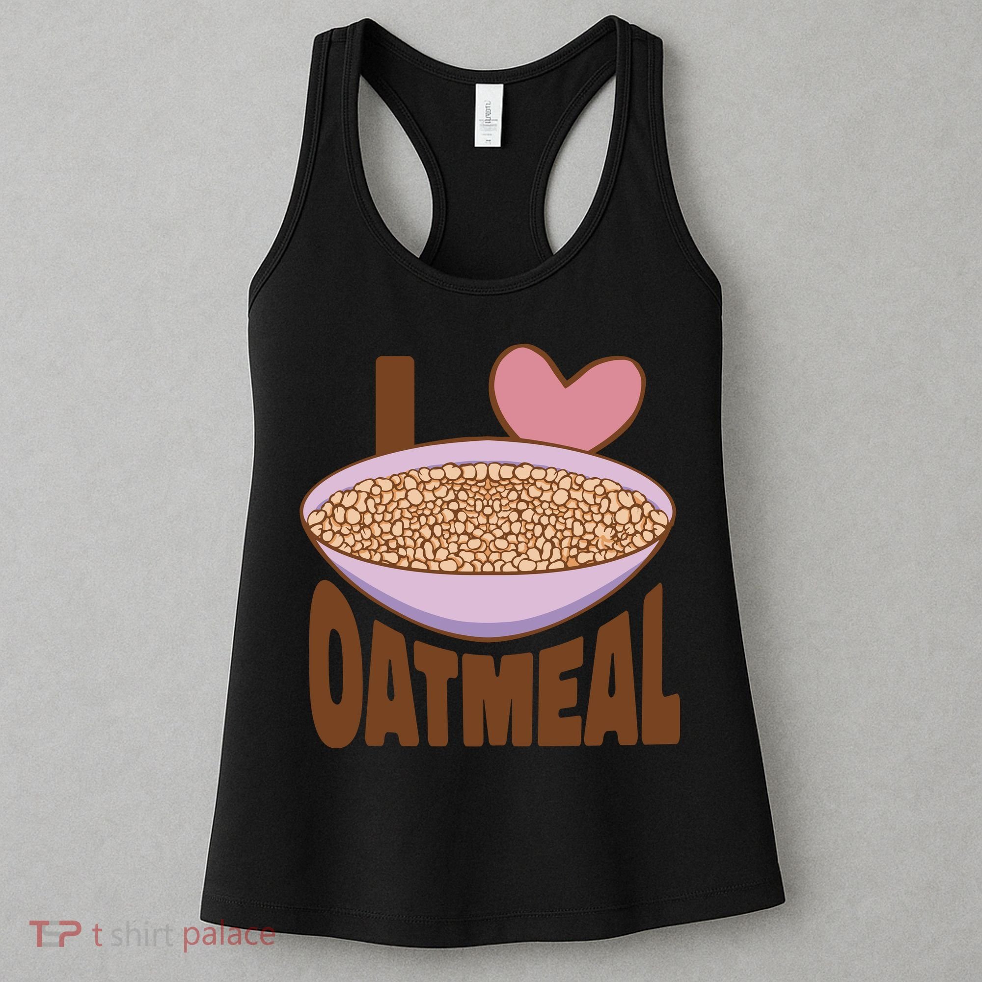I Love Oatmeal Women's Tank Top