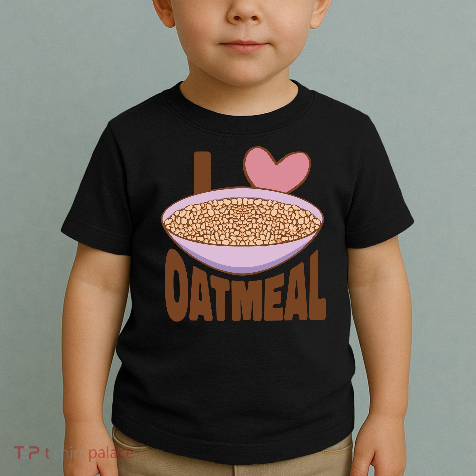 I Love Oatmeal Toddler T-Shirt