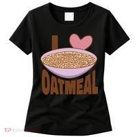I Love Oatmeal Women's T-Shirt thumb 0