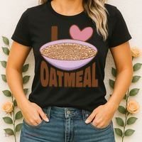 I Love Oatmeal Women's T-Shirt thumb 2