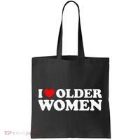 I Love Older Women Tote Bag thumb 0