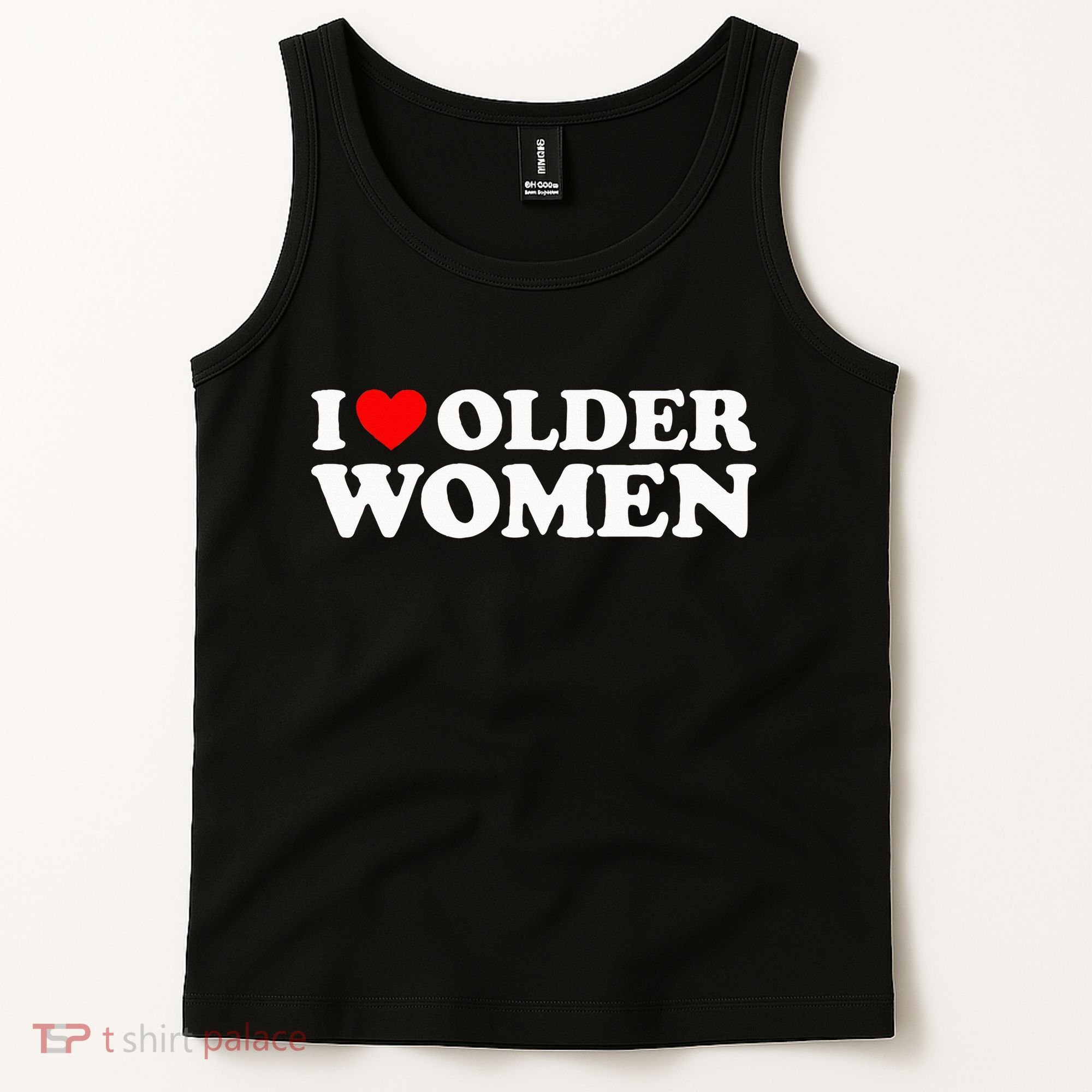 I Love Older Women Tank Top