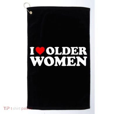 I Love Older Women Golf Towel