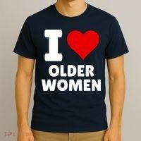 I Love Older Women I Heart Older Women Funny Sarcastic Humor T-Shirt thumb 3
