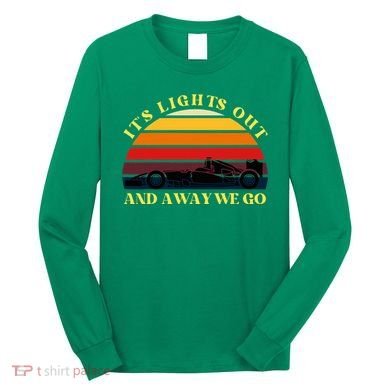 Its Lights Out And Away We Go Retro Sunset Formula Racing Long Sleeve Shirt