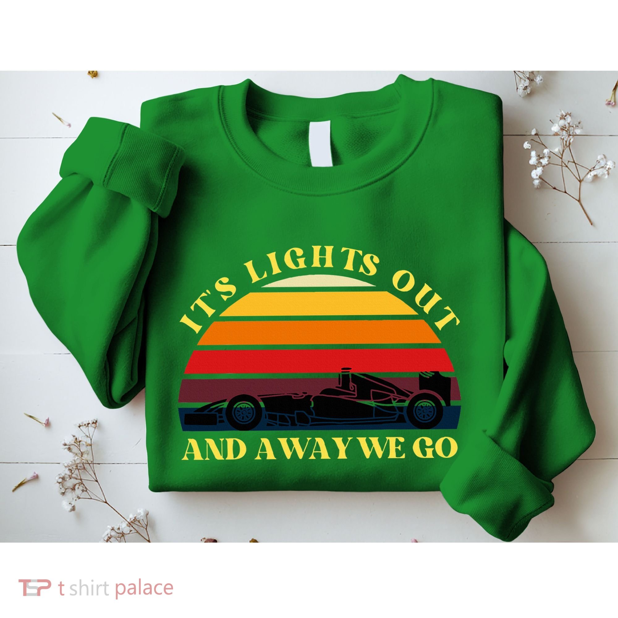 Its Lights Out And Away We Go Retro Sunset Formula Racing Sweatshirt