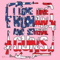 I Love One Woman And Several Guns Coaster thumb 2