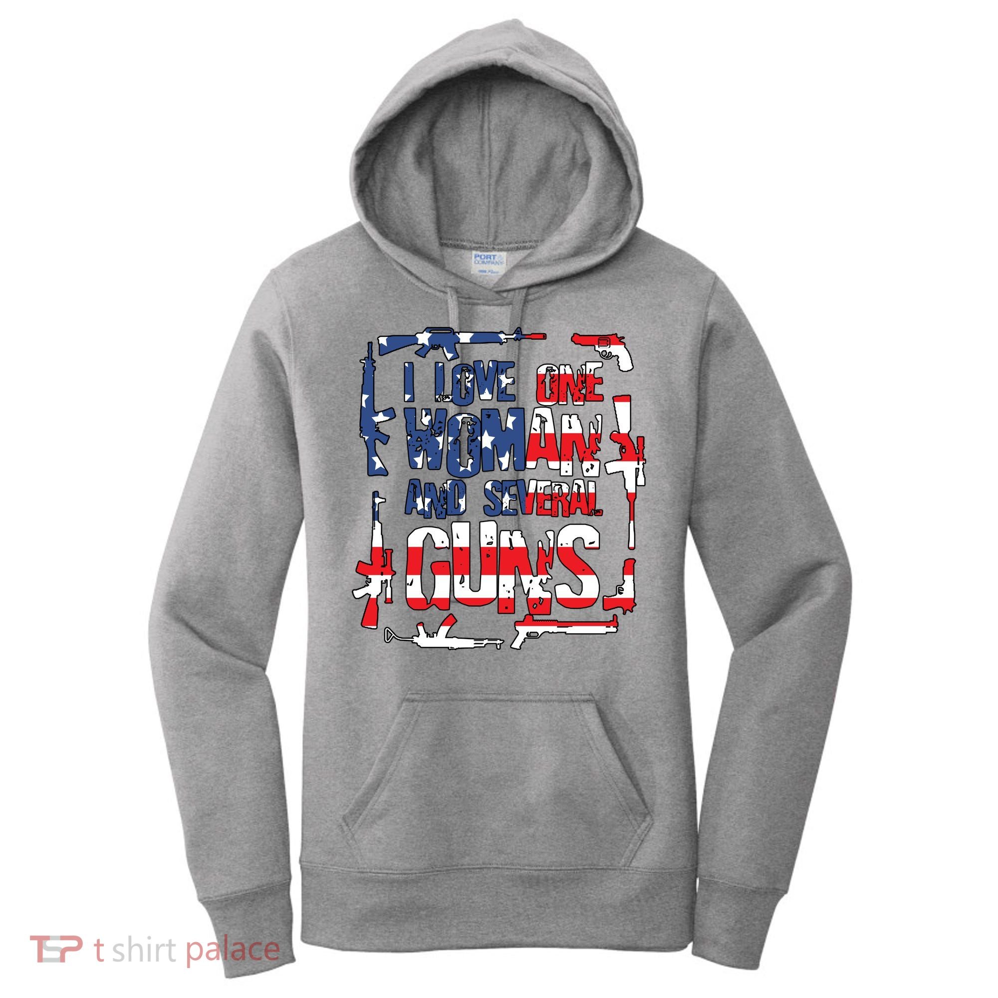 I Love One Woman And Several Guns Women's Hoodie