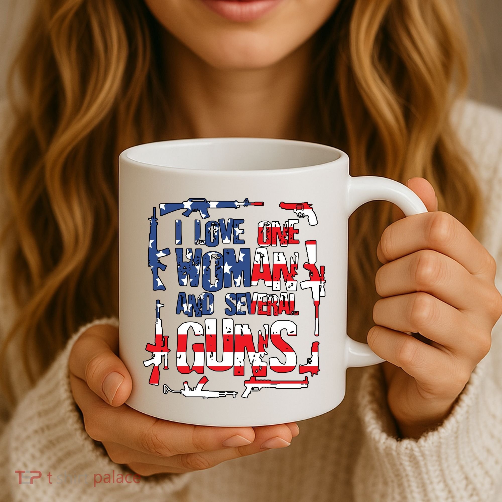 I Love One Woman And Several Guns Coffee Mug